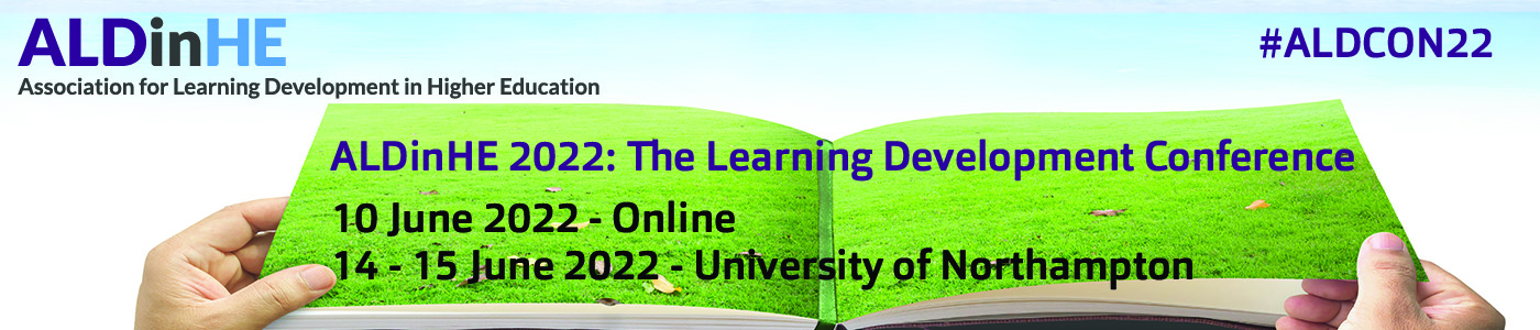 blue sky and hands holding a book. The book is grass. The text says ALDinHE 2022 The Learning Development Conference 10 June online and 14-15 June 2022 University of Northampton